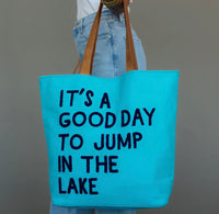 Jump in the Lake Tote Bag