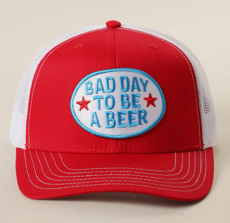'Bad Day To Be A Beer' Hat